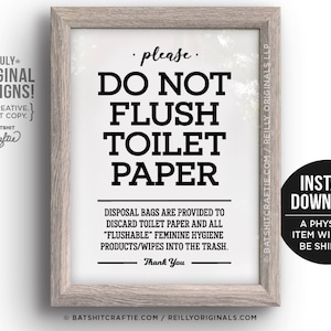 PRINTABLE Do not Flush Toilet Paper or Flushable Items Sign Bathroom Septic System Sensitive Plumbing No Tampons Wipes Feminine sanitary
