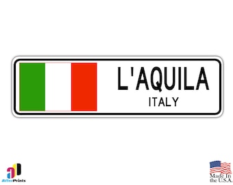 L'Aquila, Italy Street Sign Italian Flag City Country Road Wall Gift