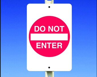 Do Not Enter with Symbol Aluminum Metal Sign