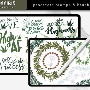 May include: Digital illustrations of cannabis leaves and related phrases, including "All You Need Is Love", "High AF", "Puff Puff Princess", "A Day Keeps The Stress Away", and "Her Royal Highness". These illustrations are designed for use with the Procreate app.