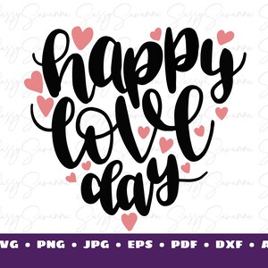 Happy Love Day, SVG, Jahrestag, Digitaler Download, Clipart, Cricut Art, Silhouette Art, kommerzielle Nutzung, Iron On Vinyl, Zitat PNG.