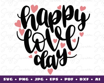 Happy Love Day, SVG, Anniversary, Digital Download, Clipart, Cricut Art, Silhouette Art, Commercial Use, Iron On Vinyl, Quote PNG.