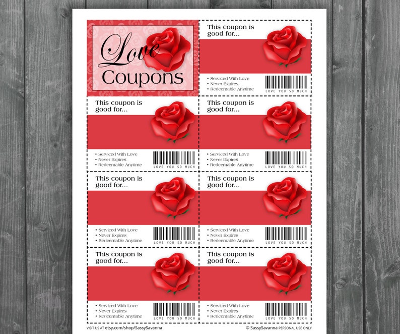 May include: A sheet of red and white love coupons with a floral design. The coupons feature a red rose graphic and the words "Love Coupons." Each coupon has the text "This coupon is good for..." and includes a barcode.