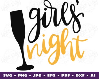 Girls Night Clipart, Girlfriend Quotes, Clubbing Clipart, Girls Night svg, png for t-shirt, Girlfriend shirt, clipart for girls night out
