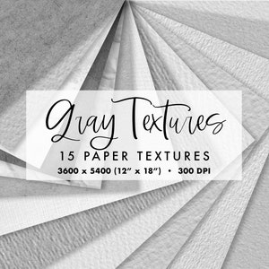 May include: A collection of 15 gray paper textures, each with a unique subtle pattern. The textures are arranged in a fan shape, with the text "Gray Textures" and "15 PAPER TEXTURES" in black lettering. The dimensions are 3600 x 5400 (12" x 18") and the resolution is 300 DPI.