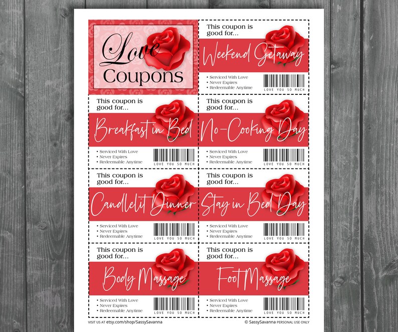 May include: A sheet of red and white love coupons with a rose graphic. Coupons include "Weekend Getaway", "Breakfast in Bed", "No-Cooking Day", "Candlelit Dinner", "Stay in Bed Day", "Body Massage", and "Foot Massage".