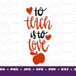 Om te onderwijzen is om van SVG te houden, onderwijzerskunst, clipart, cricut-kunst, silhouetkunst, commercieel gebruik, geschenk voor leraar, geschenk voor directeur