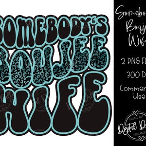 Può includere: Un download digitale di un design grafico con il testo "Somebody's Boujee Wife" in uno stile retrò, con lettere a bolle, con un motivo leopardato nero e turchese.