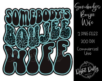 Somebody's Boujee Wife PNG, Retro Designs For Sublimation, Gift for wife, leopard print, bougee Design, Commercial use clipart