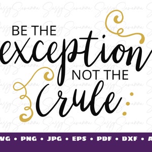 Puede incluir: Diseño gráfico en negro y dorado con el texto "Sé la excepción, no la regla".