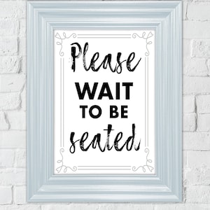 Please Wait To Be Seated Digital Print, Downloadable, Restaurant Sign, Minimalist, Kitchen Sign, Kitchen Print, Instant Download, Hostess