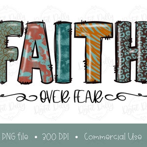 Faith Over Fear - Fede File PNG per la stampa a sublimazione, versetto biblico, fede sulla paura png, png cristiano, png disegnato a mano