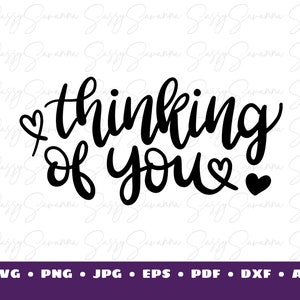 Thinking of You, SVG, Love Quote, Valentine's Day Quote, Digital Download, Clipart, Cricut Art, Silhouette Art, Commercial Use, Cut File