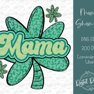Mama St. Patrick’s Day Png, Clover Png, Retro St. Paddys Day Design, Grunge shamrock, Green Leopard, Retro Mama Png, Clover Png, Sublimation