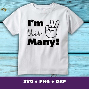 I'm this many 2 SVG PNG Dateien für Schneidemaschinen, digitale Clipart, Geburtstag, lustig, I'm 2 two, Kindergeburtstag, zweiter Geburtstag, Kind
