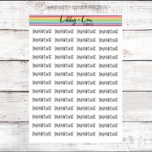 May include: A sheet of white sticker paper with 24 black and white "Important" stickers. The stickers are arranged in four columns of six stickers each.