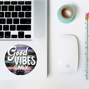 Good Vibes Only Vinyl Decal  | Die Cut Sticker | Laptop Sticker