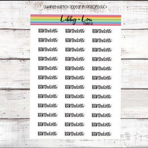 May include: A sheet of clear sticker paper with 18 white stickers. Each sticker has the word "Birthdays:" printed in black.