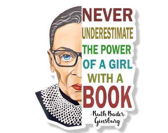 Ruth Bader Ginsburg Quote Vinyl Decal  | RBG Book Die Cut Sticker | Laptop Sticker