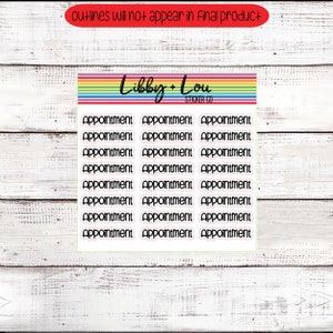 May include: A sheet of stickers with the text "Appointment" repeated 18 times. The stickers are white with black text and a pink outline. The sheet has a rainbow stripe design at the top and the text "Libby + Lou Sticker Co." in black.