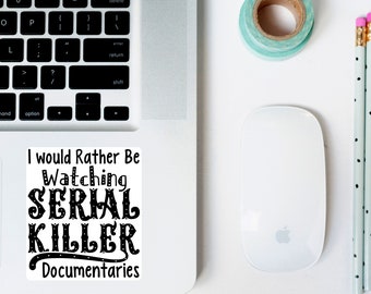 Serial Killer Documentaires Vinyl Decal | Autocollant Die Cut