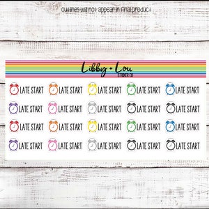 May include: A sheet of stickers with 15 alarm clock icons, each with the text "Late Start" in black. The alarm clocks are in various colors, including red, yellow, blue, green, pink, and gray.