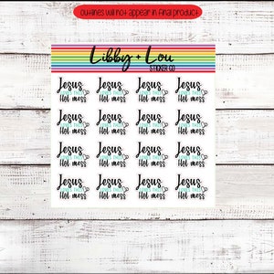 May include: A sheet of 16 stickers with the text "Jesus Loves This Hot Mess" in black lettering with a teal heart. The stickers are on a white background.