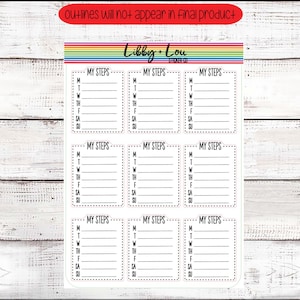 May include: Nine white planner stickers with a black border and dotted lines. Each sticker has the text "My Steps" and a column for each day of the week: M, T, W, TH, F, SA, SU.