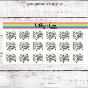 May include: A sheet of 18 stickers featuring a cartoon illustration of a trash can with the text "Negative Thoughts" printed on each sticker. The stickers are white with a light blue, light pink, and light yellow border.