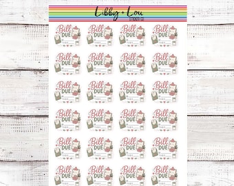 May include: A sticker sheet featuring twenty-four individual planner stickers. Each sticker displays the text Bill Due in pink, accompanied by illustrations of a clipboard, an envelope, and a calculator, with blank lines for date and total amount.