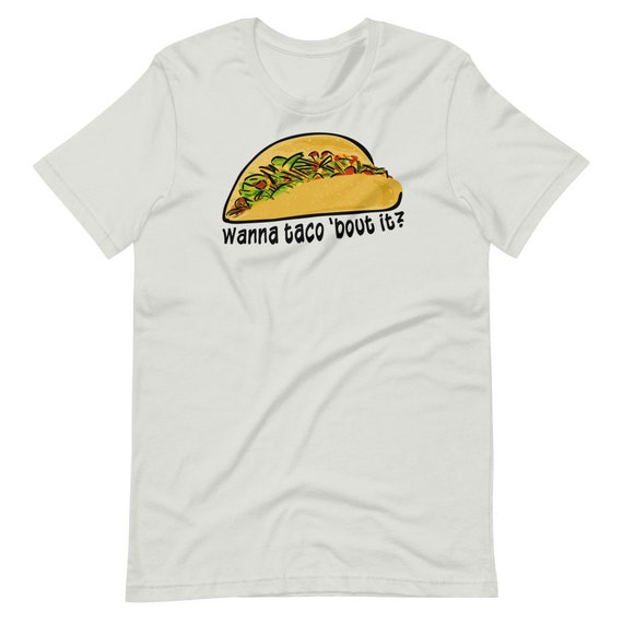 Lets taco bout it shirt Clearance