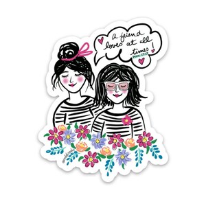 A Friend Loves At All Times Vinyl Aufkleber - KOSTENLOSER VERSAND
