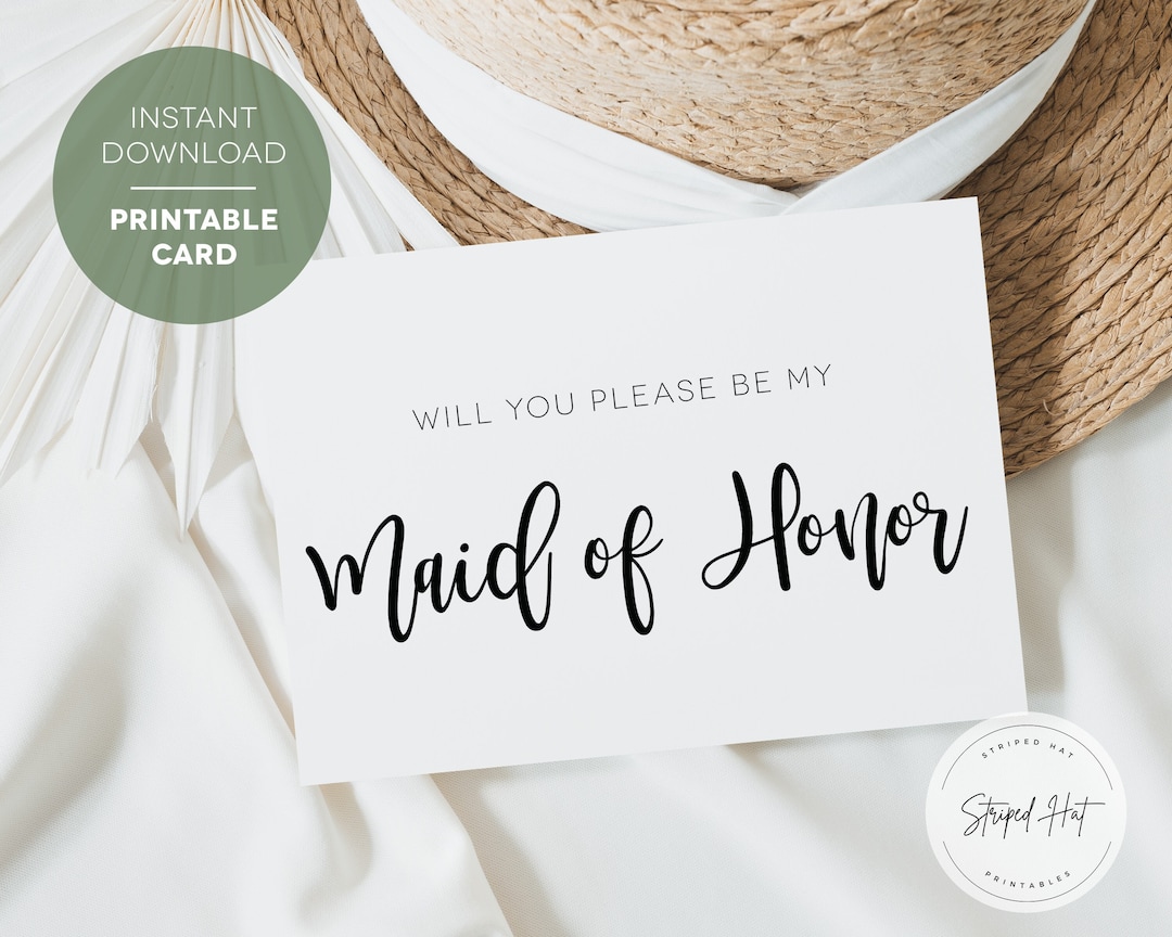 Printable Maid of Honor Proposal, Will You Be My Maid of Honor Card ...