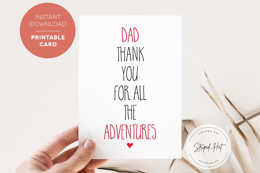 Printable Dad Birthday Card, Dad Thank You for All the Adventures, Card ...