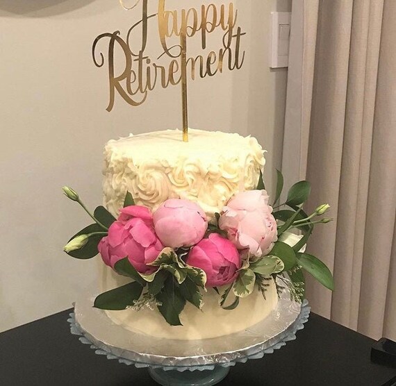 Happy Retirement Retirement Cake Topper Cake Toppers Happy Etsy
