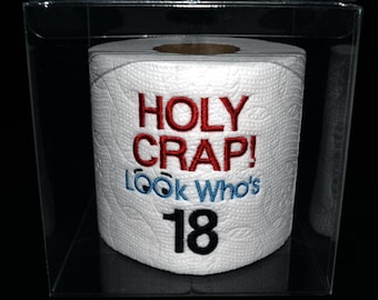 18th birthday gag gift, embroidered  Holy Crap! 18th birthday toilet paper in clear gift box