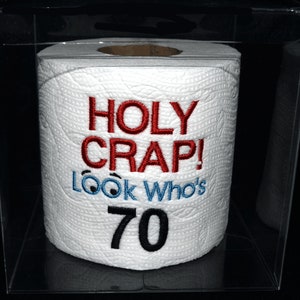 70th birthday gag gift, embroidered table decoration centerpiece Holy Crap! 70th birthday toilet paper in clear gift box
