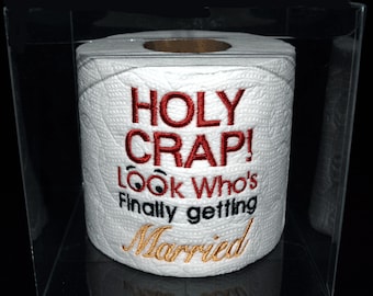 Embroidered Holy Crap look who's finally getting Married toilet paper in clear gift box