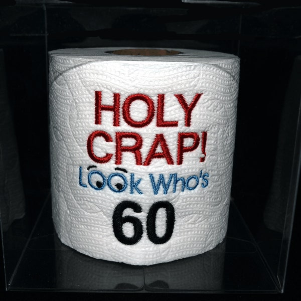 60th birthday gag gift, embroidered table decoration centerpiece Holy Crap 60th birthday toilet paper in clear gift box