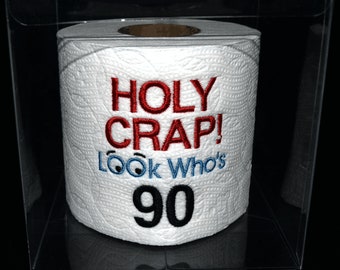 90th birthday gag gift, Embroidered Holy Crap! 90th birthday toilet paper in clear gift box