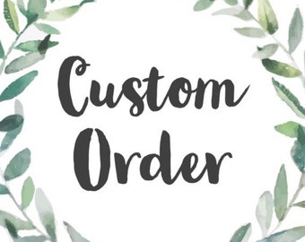 Custom Order SVG Instant Download