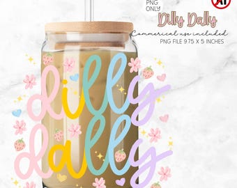 Funny Preppy Dilly Dally Cup Wrap 16oz Glass Wrap PNG (Digital Download)
