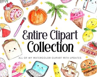May include: A collection of watercolor illustrations featuring various food items, a palm tree, a laptop, a pencil, and a notebook, surrounding the text "Entire Clipart Collection" and "ALL OF MY WATERCOLOR CLIPART WITH UPDATES" in black font.
