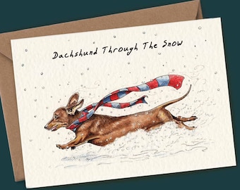 Dachshund Through The Snow Christmas Card - Funny Dog Card - Dachshund Card - Sausage Dog Card