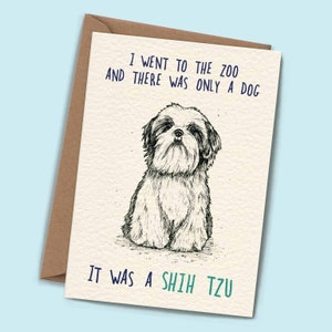 Shih Tzu Card - kaart van hond - grappige kaart voor papa - papa grapkaart - hond moederkaart