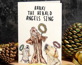 Bark The Herald Angels Sing Card  (C11) - Dog Christmas Card - Funny Holiday Card