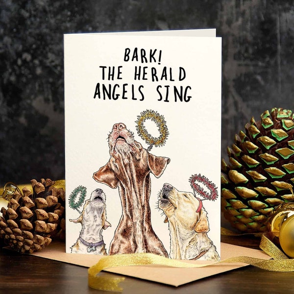 Bark The Herald Angels Sing Card (C11) - Tarjeta de Navidad para perros - Tarjeta navideña divertida