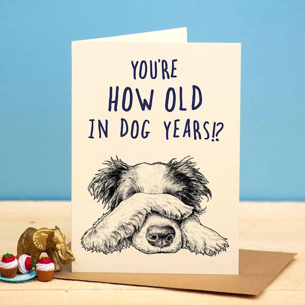 Tarjeta de años de perro - Tarjeta de cumpleaños del perro - Tarjeta de amante del perro - Tarjeta de cumpleaños grosera