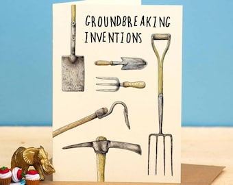Groundbreaking Inventions Card - Gardener Card - Funny Gardening Card