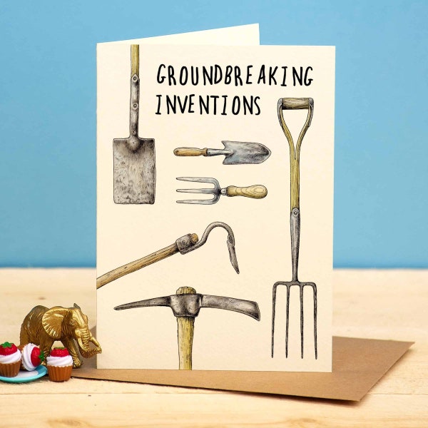 Groundbreaking Inventions Card - Gardener Card - Funny Gardening Card